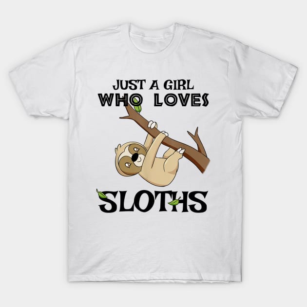 Just a Girl Who Loves Sloths T-Shirt Funny Cute Tee T-Shirt by craiglimu